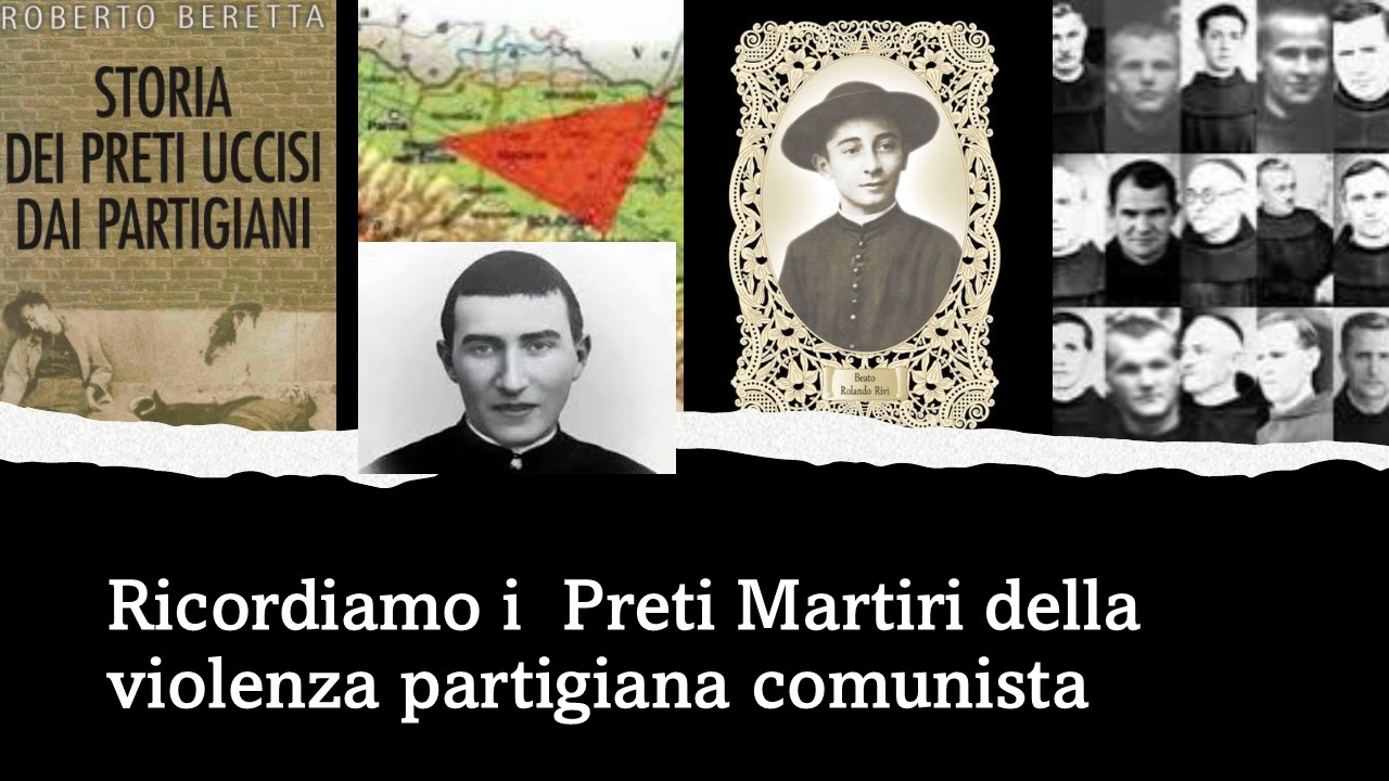 Ricordiamo i Preti Martiri della violenza partigiana comunista