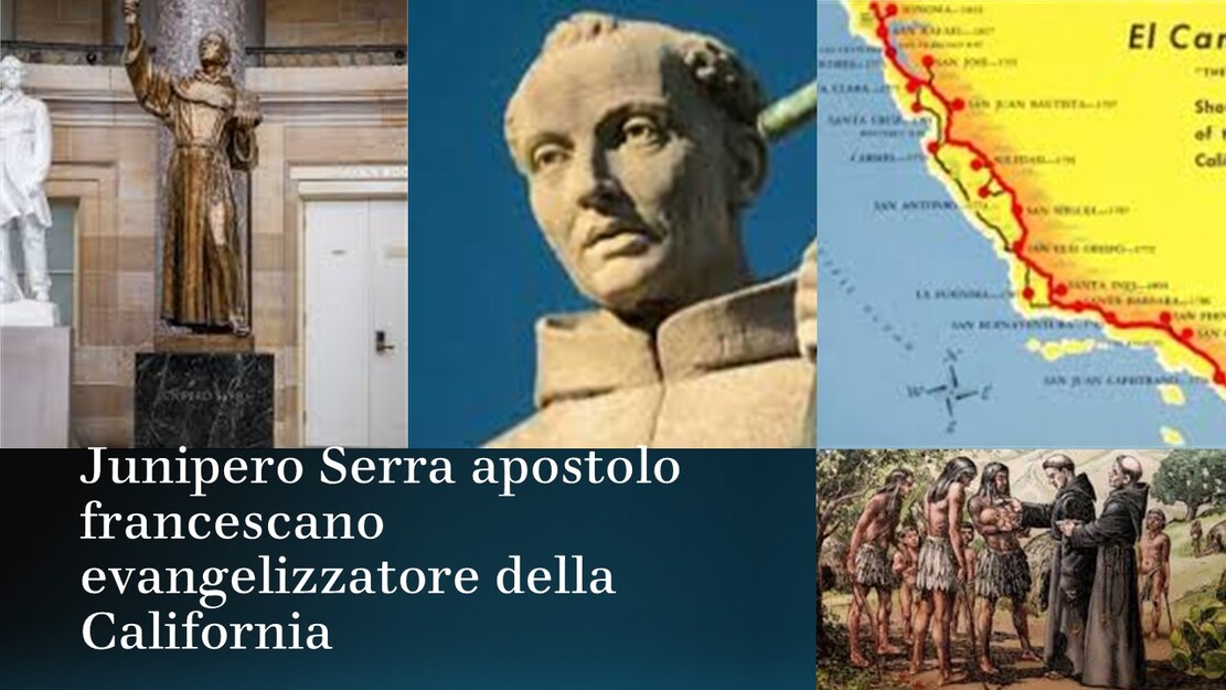 Junipero Serra apostolo francescano evangelizzatore della California