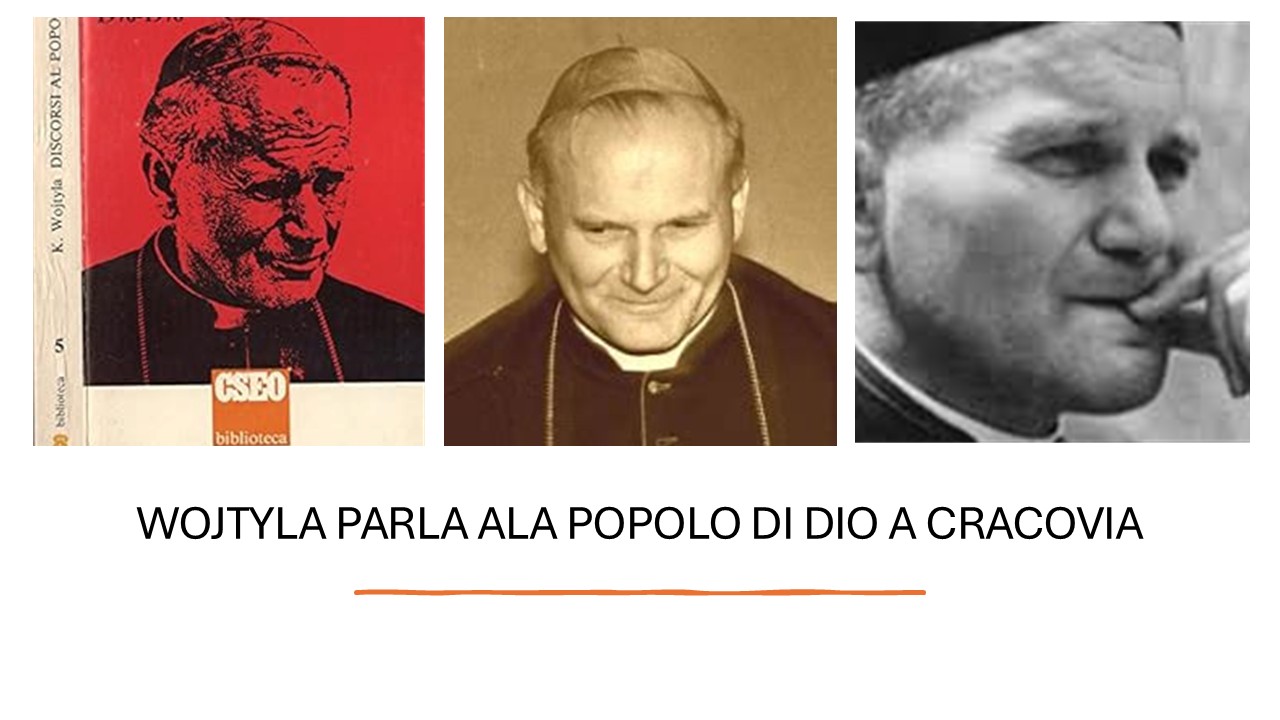 WOJTYLA PARLA AL POPOLO DI DIO A CRACOVIA