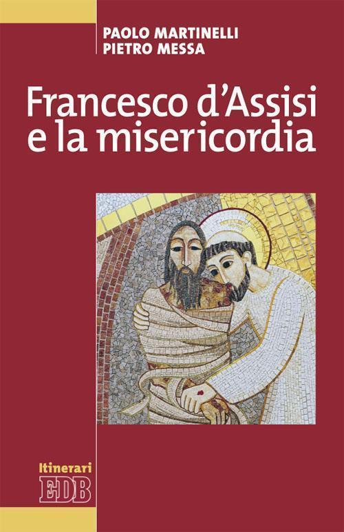 Francesco dAssisi e la misericordia