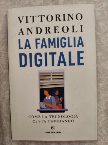 La famiglia digitale Vittorino Andreoli