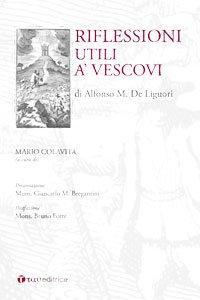 Le Riflessioni utili ai vescovi di sant Alfonso de Liguori